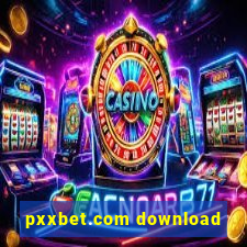 pxxbet.com download